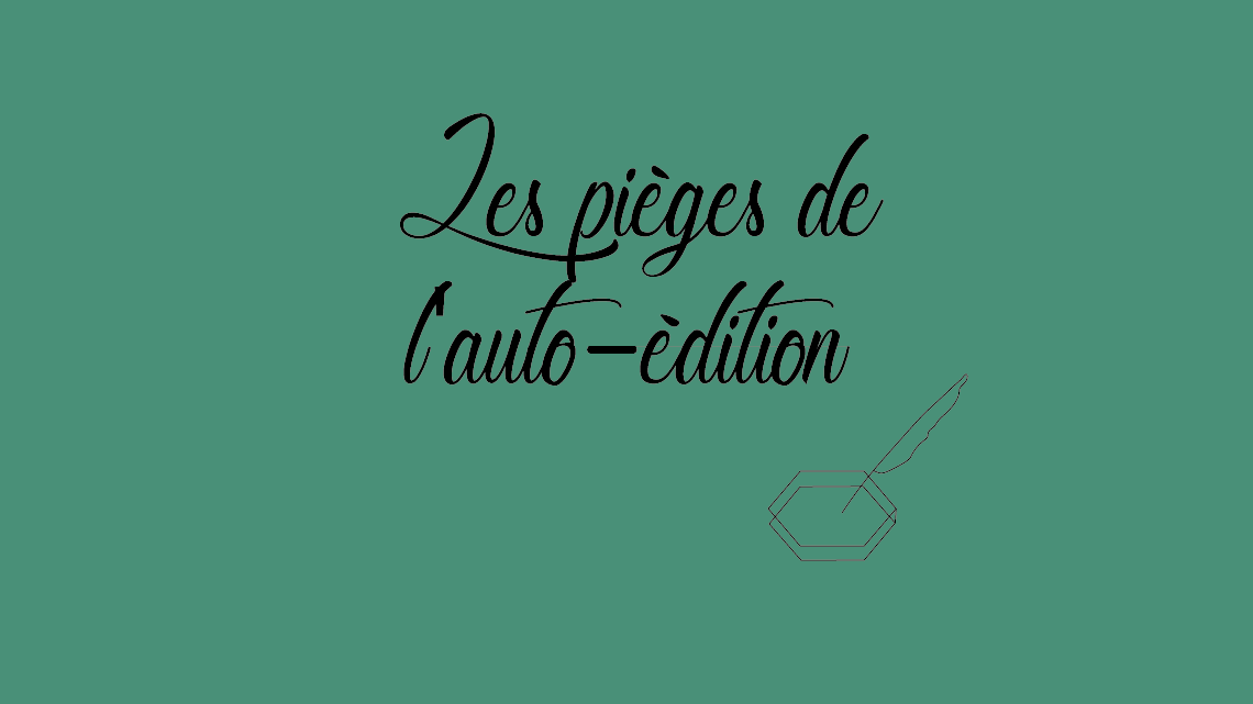 Les 5 pièges les plus courants à éviter en auto édition Le blog de l