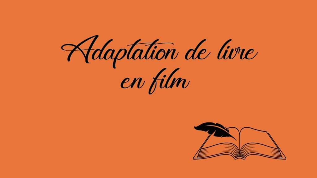 Adaptation de livre en film